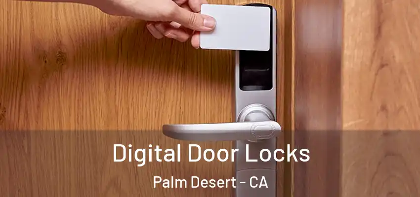  Digital Door Locks Palm Desert - CA